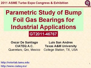 2011 ASME Turbo Expo Congress Exhibition Parametric Study