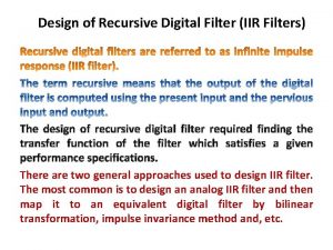 Design of Recursive Digital Filter IIR Filters The