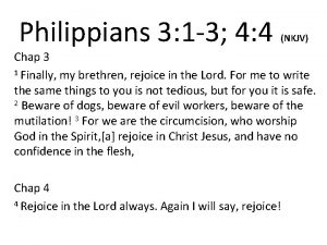 Philippians 3 1 3 4 4 NKJV Chap