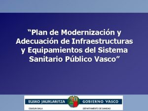 Plan de Modernizacin y Adecuacin de Infraestructuras y