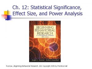 Ch 12 Statistical Significance Effect Size and Power