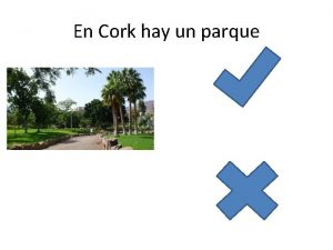 En Cork hay un parque En Cork no