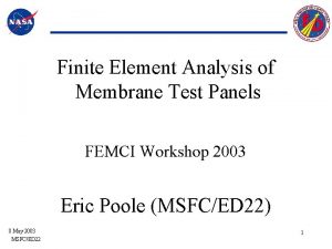 Finite Element Analysis of Membrane Test Panels FEMCI
