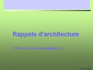 Rappels darchitecture F Pfister francois pfisterema fr 1