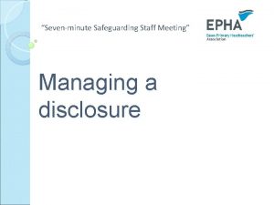 Sevenminute Safeguarding Staff Meeting Managing a disclosure Children