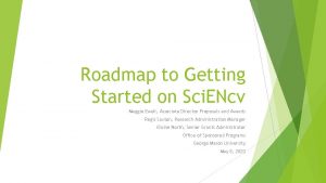 Roadmap to Getting Started on Sci ENcv Maggie