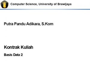 Computer Science University of Brawijaya Putra Pandu Adikara