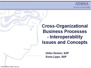 CrossOrganizational Business Processes Interoperability Issues and Concepts Ulrike