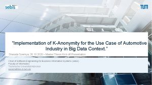 Implementation of KAnonymity for the Use Case of