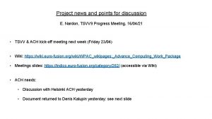 Project news and points for discussion E Nardon