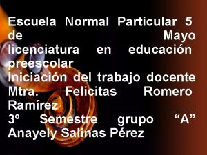 Escuela Normal Particular 5 de Mayo licenciatura en