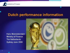 Dutch performance information Hans Monnickendam Ministry of Finance