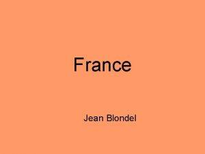 France Jean Blondel Leading European nation France and