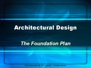 Architectural Design The Foundation Plan UNT in partnership