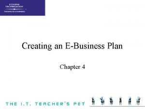 Creating an EBusiness Plan Chapter 4 EBusiness Plan