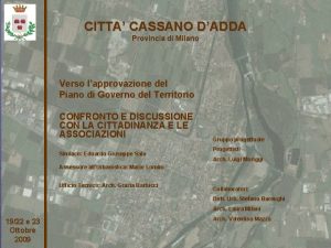 CITTA CASSANO DADDA Provincia di Milano Verso lapprovazione