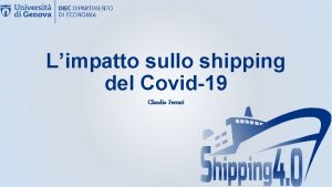 Limpatto sullo shipping del Covid19 Claudio Ferrari Riflessioni