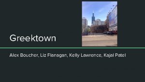 Greektown Alex Boucher Liz Flanagan Kelly Lawrence Kajal