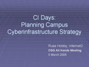 CI Days Planning Campus Cyberinfrastructure Strategy Russ Hobby