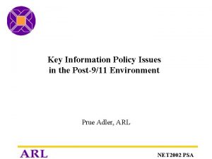 Key Information Policy Issues in the Post911 Environment