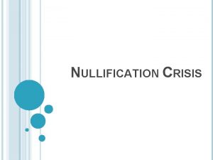 NULLIFICATION CRISIS BAROMETER ACTIVITY If a state disagrees