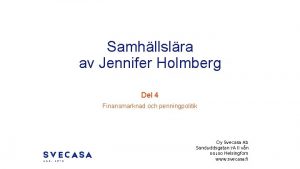 Samhllslra av Jennifer Holmberg Del 4 Finansmarknad och