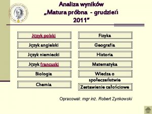 Analiza wynikw Matura prbna grudzie 2011 Jzyk polski