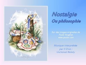 Nostalgie Ou philosophie Sur des images originales de