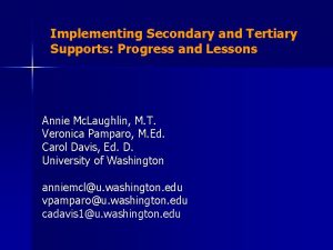 Implementing Secondary and Tertiary Supports Progress and Lessons