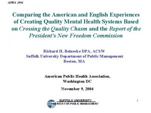 APHA 2004 Comparing the American and English Experiences