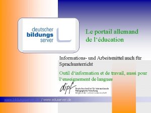 Le portail allemand de lducation Informations und Arbeitsmittel