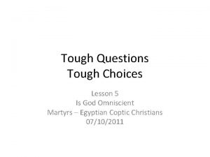 Tough Questions Tough Choices Lesson 5 Is God