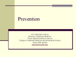 Prevention 4 H Veterinary Science Extension Veterinary Medicine