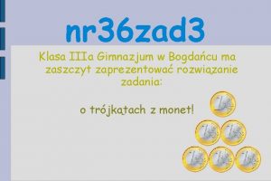 nr 36 zad 3 Klasa IIIa Gimnazjum w