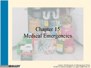 Chapter 15 Medical Emergencies Limmer First Responder A