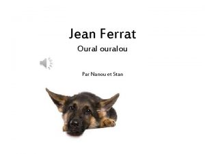 Jean Ferrat Oural ouralou Par Nanou et Stan