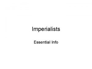 Imperialists Essential Info US Expansion Economic market imperialism