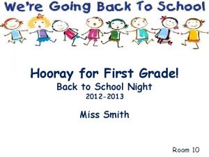 Hooray for First Grade Back to School Night