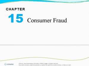 CHAPTER 15 Consumer Fraud Albrecht Fraud Examination 6