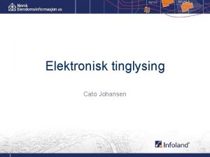 Elektronisk tinglysing Cato Johansen 1 Omgrep Bank ID