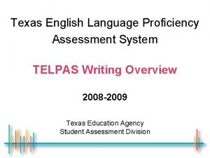 Texas English Language Proficiency Assessment System TELPAS Writing