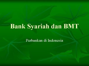 Bank Syariah dan BMT Perbankan di Indonesia JenisJenis