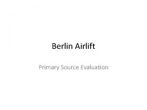 Berlin Airlift Primary Source Evaluation Potsdam Conference As