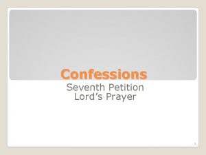 Confessions Seventh Petition Lords Prayer 1 L C