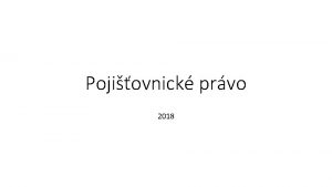 Pojiovnick prvo 2018 Pojiovnictv Soubor instituc a innost