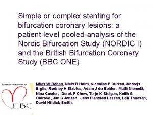 Simple or complex stenting for bifurcation coronary lesions