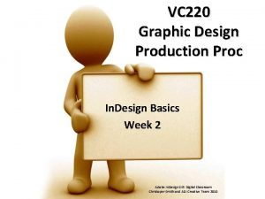 VC 220 Graphic Design Production Proc In Design