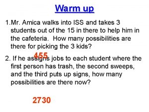 Warm up 1 Mr Amica walks into ISS