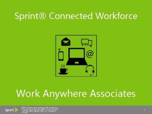 Sprint Connected Workforce Work Anywhere Associates 2014 Sprint
