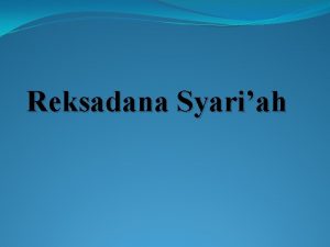 Reksadana Syariah Pengertian Reksadana merupakan salah satu alternatif